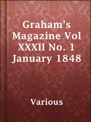 cover image of Graham's Magazine Vol XXXII No. 1 January 1848